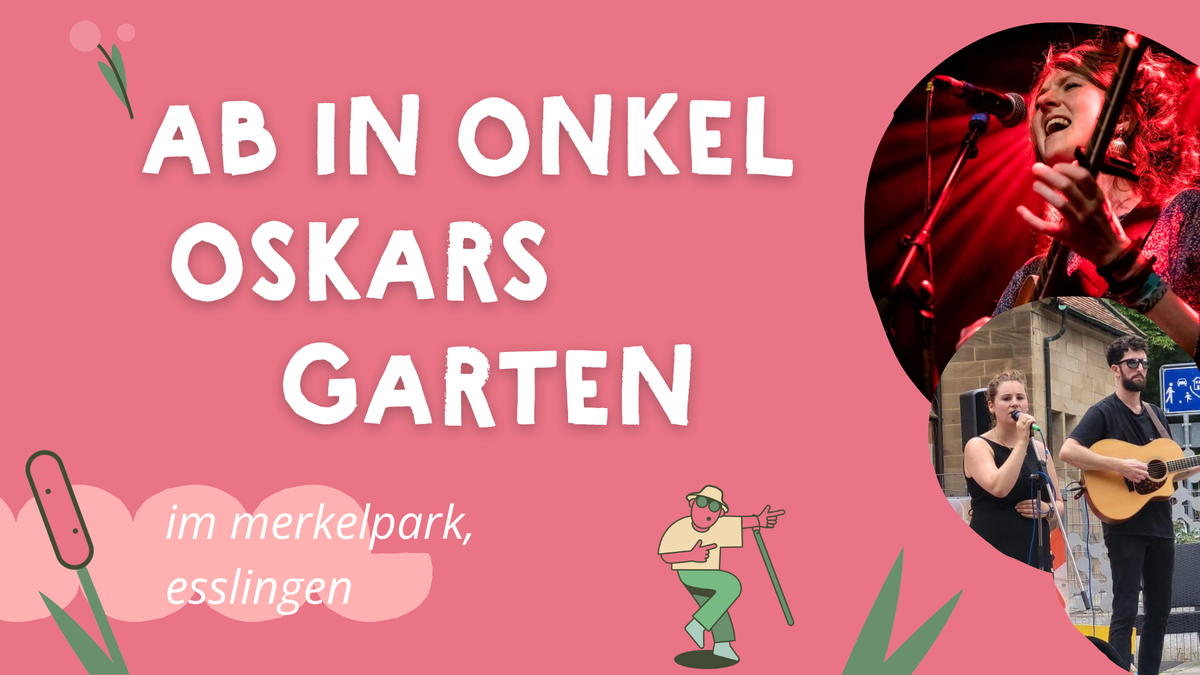 SCCS & Esther Aleida | Feierabendkonzert: Ab in Onkel Oskars Garten