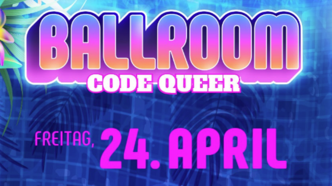 BALLROOM – Code Queer