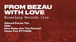 FROM BEZAU WITH LOVE: Boomslang Records live