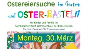 Oster-Eiersuche & Basteln im Garten – Für die ganze Familie!
