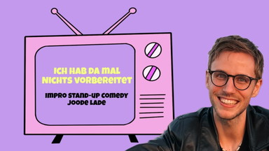 Impro Stand-up Comedy - Ich hab da mal nichts vorbereitet