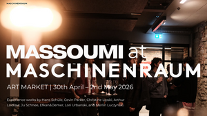 Massoumi at Maschinenraum Art Market