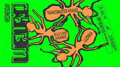 WEIRD WEDNESDAY w/Trancemaster Krause & M.A.S.C and more