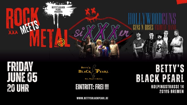ROCK meets METAL: siXXXer / Hollywood Guns - Hairmetal meets Guns n Roses Tribute Band