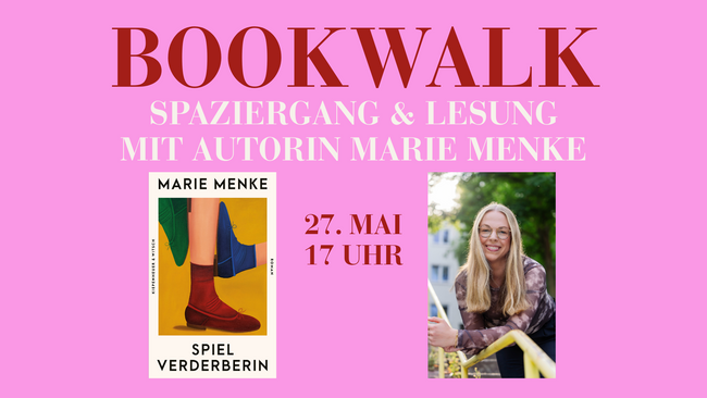 Bookwalk & Lesung mit Marie Menke ("Spielverderberin")