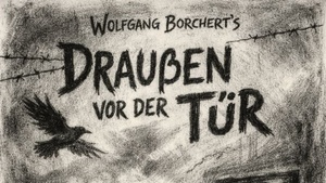 Draußen vor der Tür - Theater im Rahmen der Ostlichter