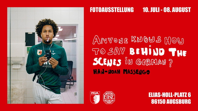 Fotoausstellung FCA x HNM: Anyone Knows How To Say Behind The Scenes In German?