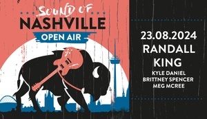 Sound of Nashville Open Air - Randall King - Kyle Daniel, Brittney Spencer und Meg McRee