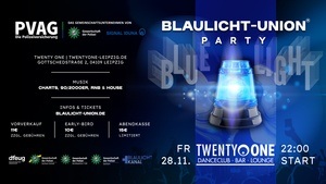 Blaulicht-Union Party - Leipzig