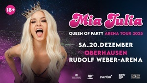 Mia Julia Queen of Party I Arena Tour 2025
