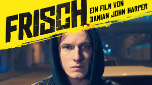 FRISCH | Frankfurt Premiere @Harmonie Kino