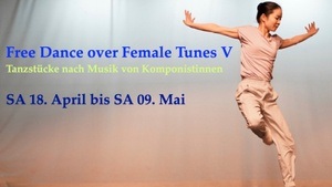 Free Dance over Female Tunes - Erster Abend: Stardust Cloud / Tanzstücke nach Musik von Komponistinnen