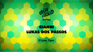 Grün&Gold invites: GIANNI. LUKAS DOS PASSOS.