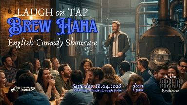 LAUGH on TAP - Brew Haha - English Comedy Showcase at BRLO brewhouse
