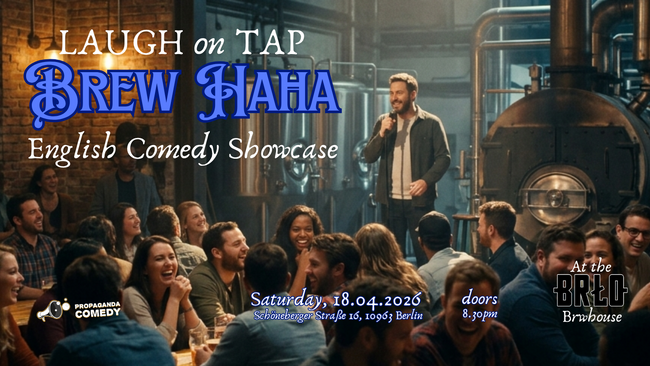 LAUGH on TAP - Brew Haha - English Comedy Showcase at BRLO brewhouse