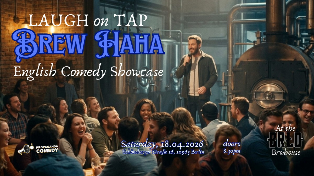 LAUGH on TAP - Brew Haha - English Comedy Showcase at BRLO brewhouse