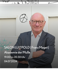 Franz Maget | Akademie der Muße