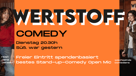 Wertstoff: Stand-up-Comedy Open Mic ★ um 20.30h in Friedrichshain ★