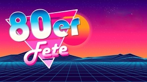 80er Fete