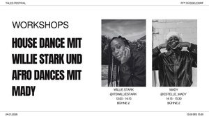 House Dance mit Willie Stark und Afro Dances mit Mady