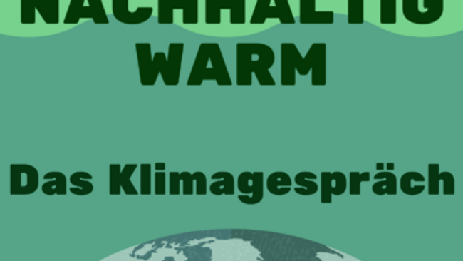 Nachhaltig warm – Das Klimagespräch