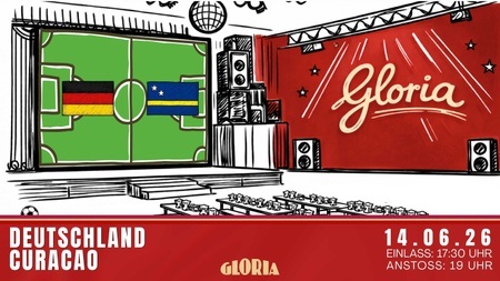 Public Viewing im GLORIA: Deutschland - Curaçao