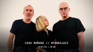 CASA MAÑANA // #PANDAjazz