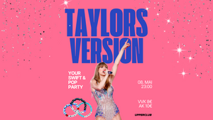 Taylors Version - Your Swift & Pop Party!
