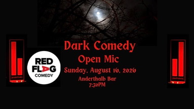 Dark Comedy Open Mic