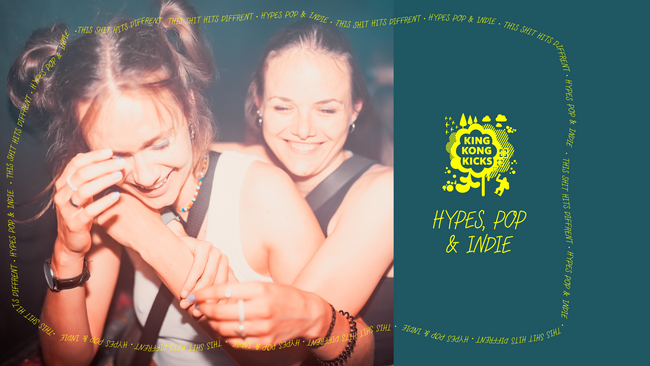King Kong Kicks • Indie Pop & Hypes • FADE • Münster
