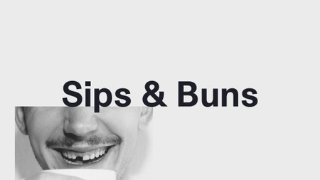 Sips & Buns