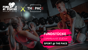 FUNDSTÜCKE Community Event - Sport @ THE PACE
