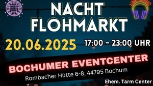 Nachtflohmarkt Bochumer Eventcenter