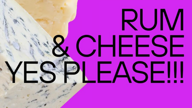 Rum & Cheese, yes please!