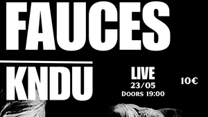 GA Showcases at CiCi: FAUCES / KNDU