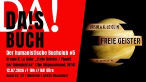 Der humanistische Buchclub #5: Ursula K. Le Guin: „Freie Geister / Planet der Habenichtse“ (The Dispossessed, 1974)