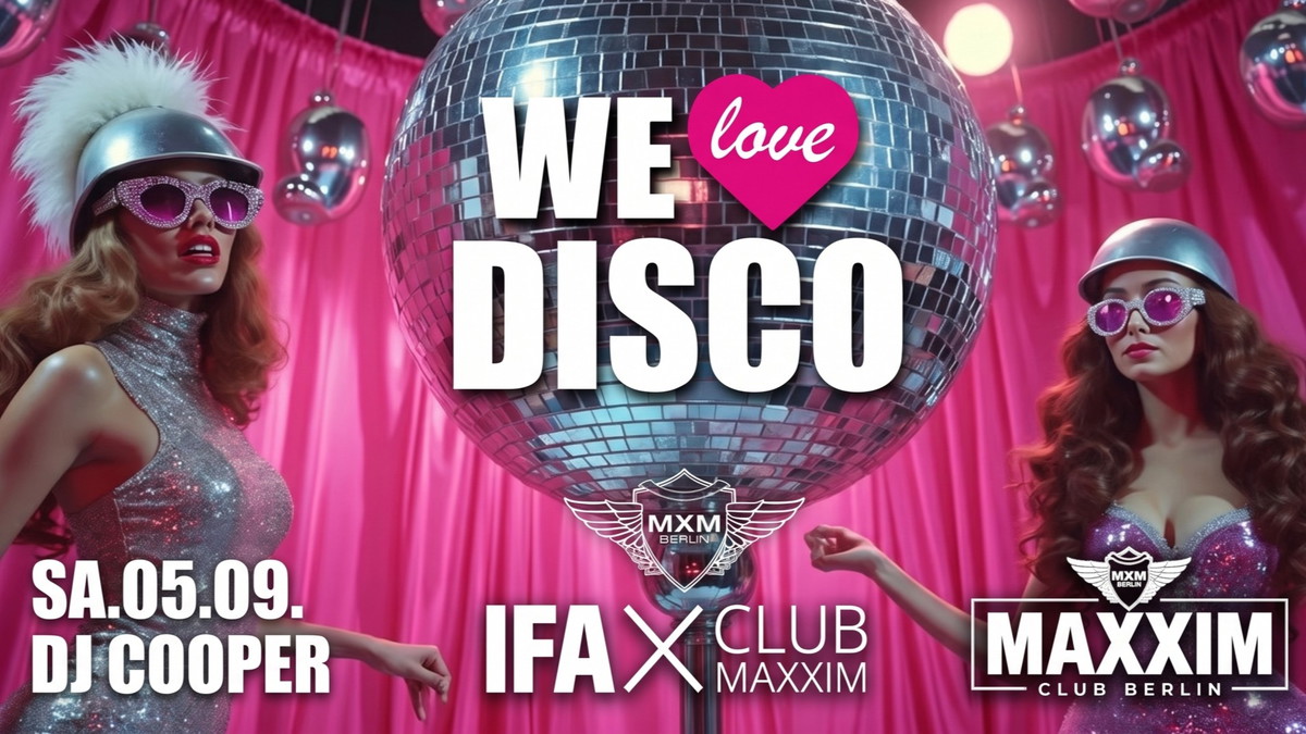Titelbild der Veranstaltung WE LOVE DISCO