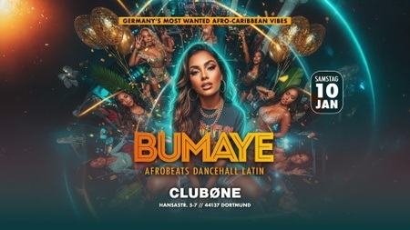 Bumaye - Afrobeats Dancehall Latin - Dortmund