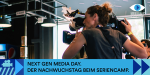 NextGen Media Day: Der Nachwuchstag beim Seriencamp Festival