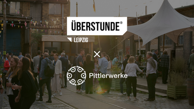ÜBERSTUNDE Leipzig x Pittlerwerke