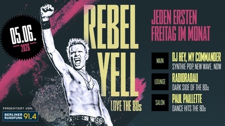 Rebel Yell Love the 80s! -auf 3 Floors-