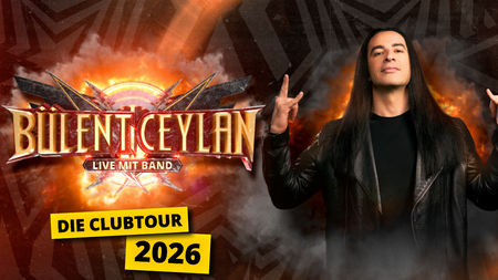 Bülent Ceylan & Band - Die Clubtour 2026