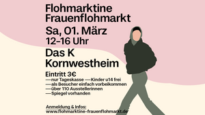 🛍 FLOHMARKTINE FRAUENFLOHMARKT am 01.03.2025 in Kornwestheim!🤍🥰