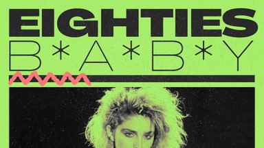 80s BABY!
