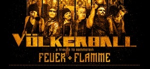 Völkerball - a Tribute to Rammstein NACHHOLTERMIN