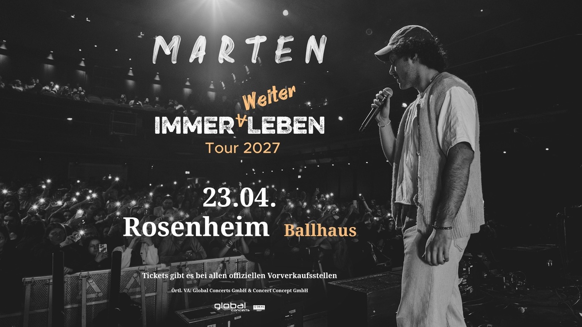 MARTEN - Immer weiter Leben Tour 2027 Rosenheim