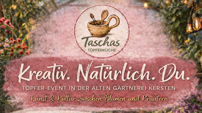 TÖPFER-EVENT IN DER ALTEN GÄRTNEREI KERSTEN