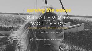 Surving The Waves Of Your Power: Breathe and Flow