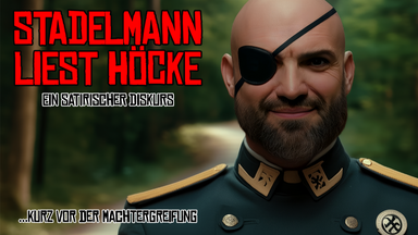Ingmar Stadelmann - "Stadelmann liest Höcke - ein satirischer Diskurs"