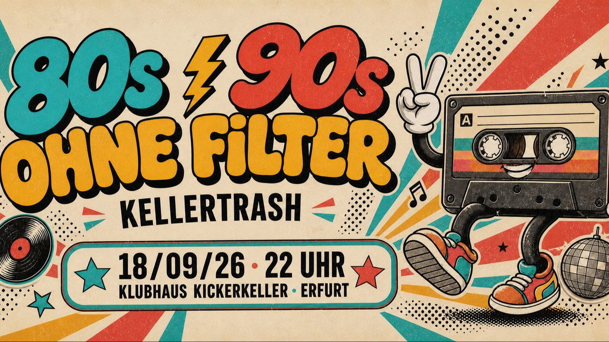 Titelbild der Veranstaltung 80s & 90s OHNE FILTER • KELLERTRASH